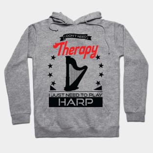 Harp - Better Than Therapy Gift For Harpists Hoodie